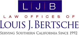 Law Offices of Louis J. BertscheLaw Offices of Louis J. Bertsche serving southern california since 1992